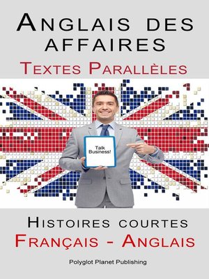 cover image of Anglais des affaires--Textes Parallèles--Histoires courtes (Français--Anglais)